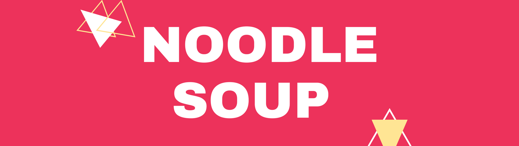 Noodle Soup Special